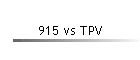 915 vs TPV